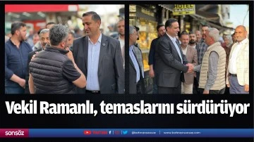 Vekil Ramanlı, temaslarını s&uuml;rd&uuml;r&uuml;yor