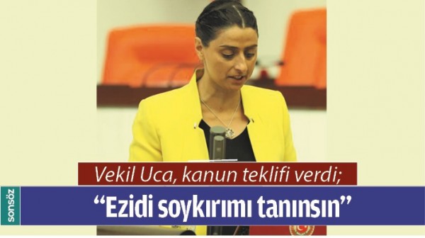 VEKİL UCA, KANUN TEKLİFİ VERDİ