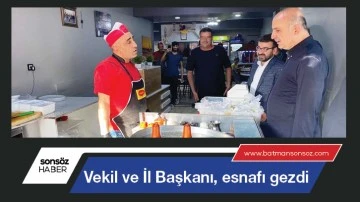 Vekil ve İl Başkanı, esnafı gezdi