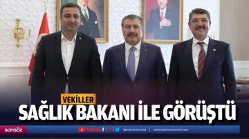 Vekiller, Sağlık Bakanı ile g&ouml;r&uuml;şt&uuml;