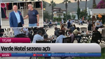 Verde Hotel sezonu a&ccedil;tı