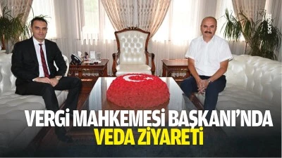Vergi Mahkemesi Başkanı&rsquo;nda veda ziyareti&hellip;
