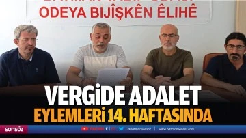 Vergide Adalet Eylemleri 14. Haftasında