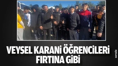Veysel Karani &Ouml;ğrencileri fırtına gibi