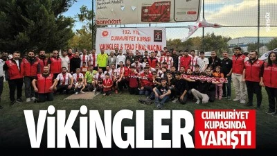Vikingler, Cumhuriyet Kupasında yarıştı