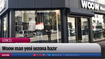 Woow man yeni sezona hazır
