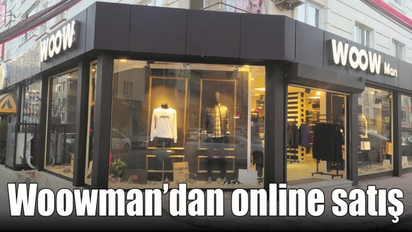 WOOWMAN'DAN ONLİNE SATIŞ 