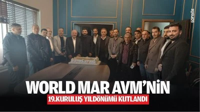 World Mar AVM&rsquo;nin 19.kuruluş yıld&ouml;n&uuml;m&uuml; kutlandı
