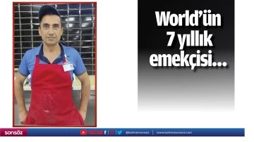 World&rsquo;&uuml;n 7 yıllık emek&ccedil;isi&hellip;
