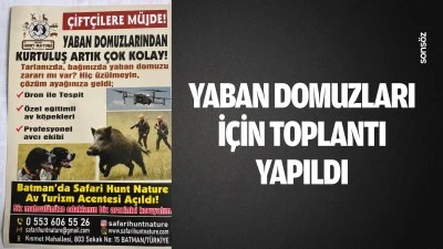 Yaban domuzları i&ccedil;in toplantı yapıldı
