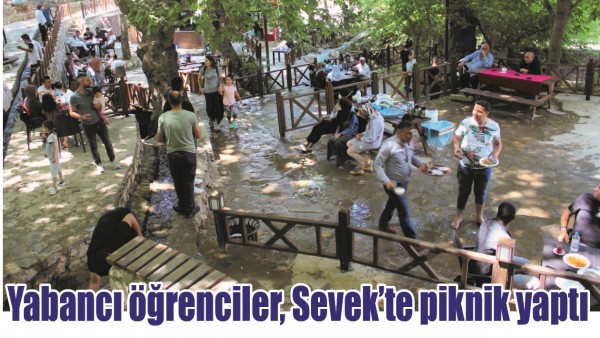 YABANCI &Ouml;ĞRENCİLER, SEVEK&rsquo;TE PİKNİK YAPTI