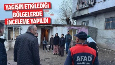 Yağışın etkilediği b&ouml;lgelerde inceleme yapıldı