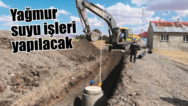 YAĞMUR SUYU İŞLERİ YAPILACAK