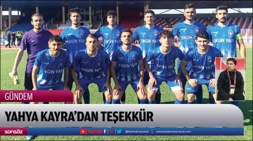 Yahya Kayra&rsquo;dan teşekk&uuml;r