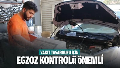 Yakıt tasarrufu i&ccedil;in egzoz kontrol&uuml; &ouml;nemli