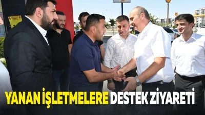 Yanan işletmelere destek ziyareti