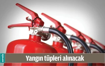 YANGIN T&Uuml;PLERİ ALINACAK