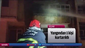 Yangından 1 kişi kurtarıldı
