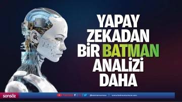 Yapay zekadan bir Batman analizi daha