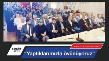 &ldquo;Yaptıklarımızla &ouml;v&uuml;n&uuml;yoruz&rdquo;