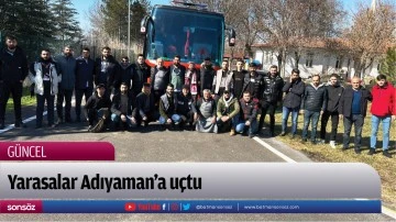 Yarasalar Adıyaman&rsquo;a u&ccedil;tu
