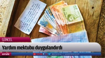 Yardım mektubu duygulandırdı