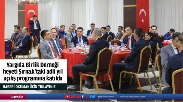 Yargıda Birlik Derneği heyeti Şırnak'taki adli yıl a&ccedil;ılış programına katıldı