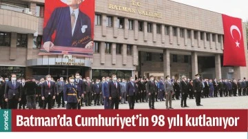 BATMAN&rsquo;DA CUMHURİYET&rsquo;İN 98 YILI KUTLANIYOR