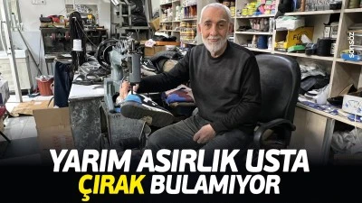 Yarım asırlık usta, &ccedil;ırak bulamıyor