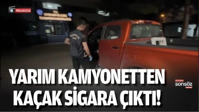 Yarım kamyonetten ka&ccedil;ak sigara &ccedil;ıktı!