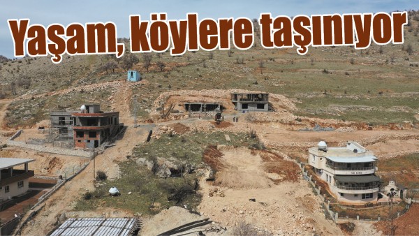 YAŞAM, K&Ouml;YLERE TAŞINIYOR