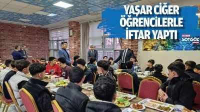 Yaşar Ciğer, &ouml;ğrencilerle iftar yaptı