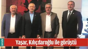 YAŞAR, KILI&Ccedil;DAROĞLU İLE G&Ouml;R&Uuml;ŞT&Uuml;