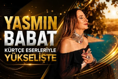 Yasmin Babat K&uuml;rt&ccedil;e eserleriyle y&uuml;kselişte