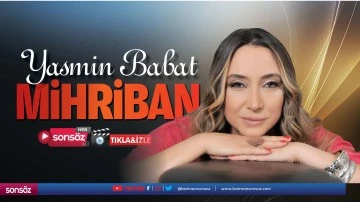 Yasmin Babat &ndash; Mihriban
