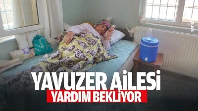 Yavuzer ailesi, yardım bekliyor