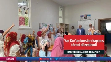 Yaz Kur'an kursları kapanış t&ouml;reni d&uuml;zenlendi
