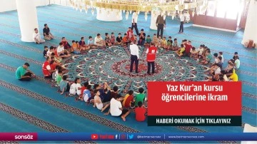 Yaz Kur'an kursu &ouml;ğrencilerine ikram