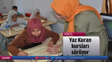 Yaz Kuran kursları s&uuml;r&uuml;yor