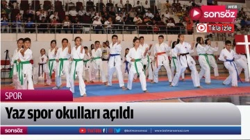 Yaz spor okulları a&ccedil;ıldı