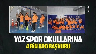 Yaz spor okullarına 4 bin 800 başvuru