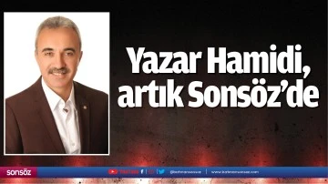 Yazar Hamidi, artık Sons&ouml;z&rsquo;de