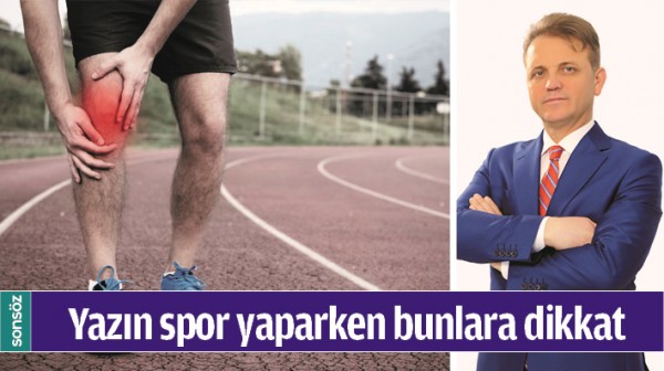 YAZIN SPOR YAPARKEN BUNLARA DİKKAT