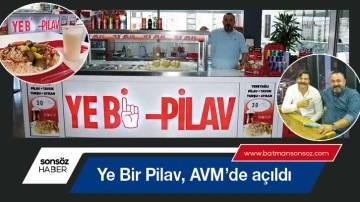 Ye Bir Pilav, AVM&rsquo;de a&ccedil;ıldı