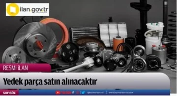 Yedek par&ccedil;a satın alınacak