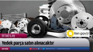 Yedek par&ccedil;a satın alınacak