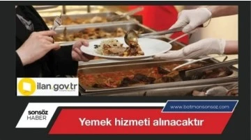 Yemek hizmeti alınacak