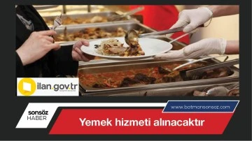 Yemek hizmeti alınacaktır