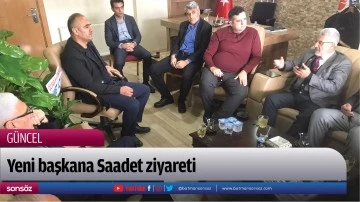 Yeni başkana Saadet ziyareti