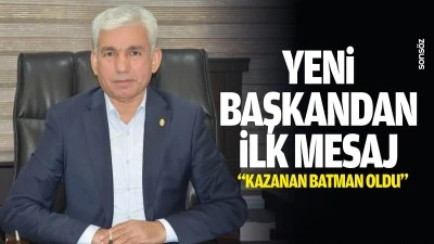Yeni başkandan ilk mesaj: &ldquo;Kazanan Batman oldu&rdquo;